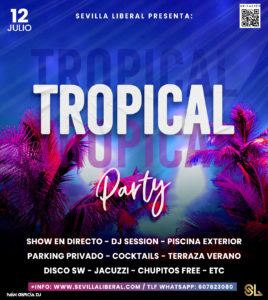 TROPICAL PARTY- SÁBADO 12 JULIO