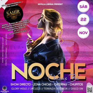NOCHE DE CHICAS BI (CON ZONA ESPECIAL PARA CHICAS) + COLABORACIÓN SAHIR MASAJES –  SÁBADO 22 NOVIEMBRE