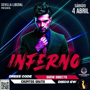 Lee más sobre el artículo INFERNO by SEVILLA LIBERAL – SÁBADO 4 ABRIL
